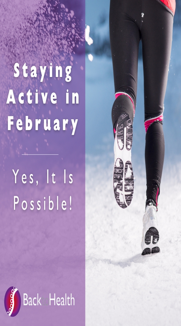 Staying Active in February - Yes, It Is Possible!