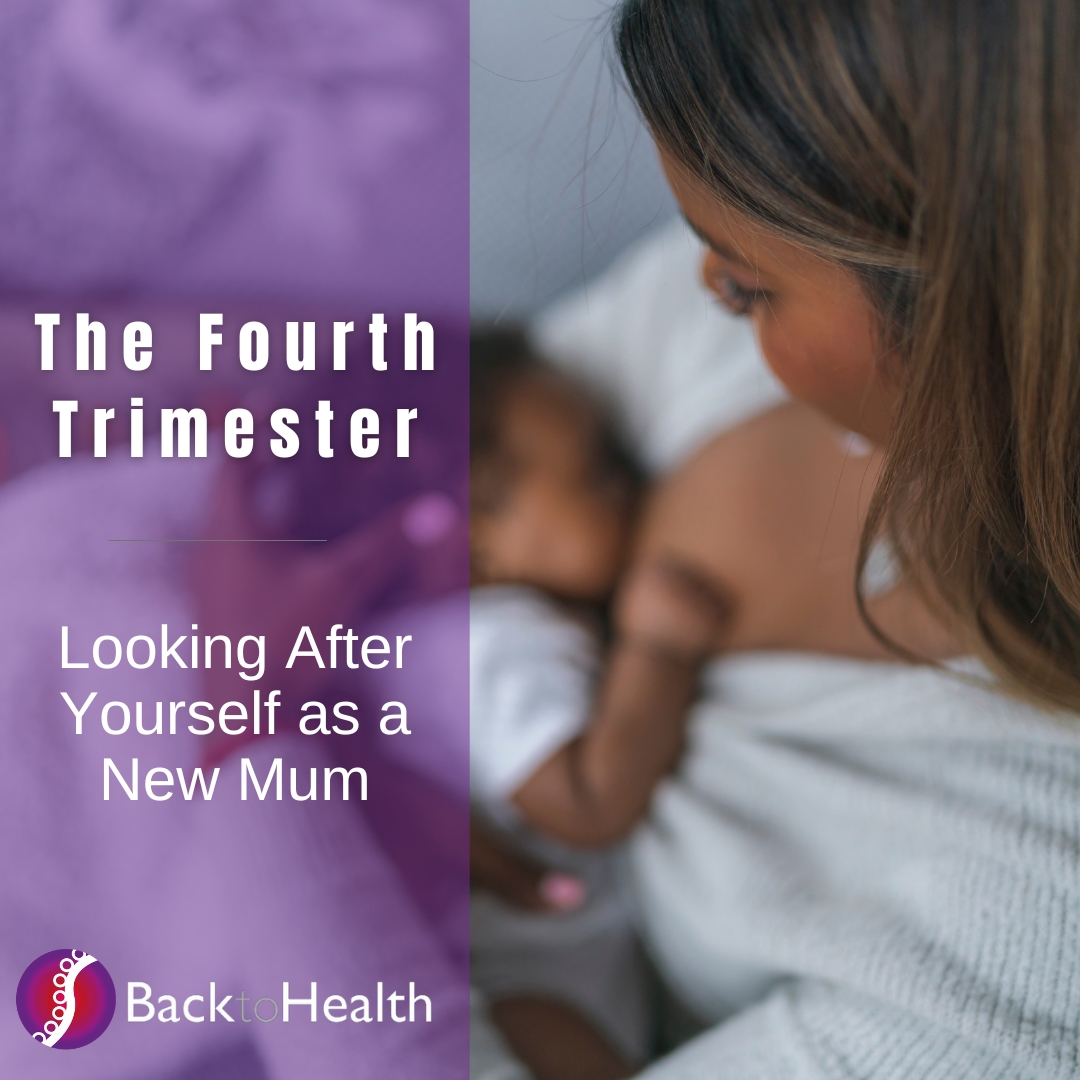 The Fourth Trimester: Looking After Yourself as a New Mum